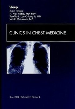 Sleep, an Issue of Clinics in Chest Medicine - Lee-Chiong Jr, Teofilo; Mohsenin, Vahid; Yaggi, H Klar