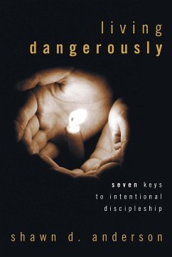 Living Dangerously - Anderson, Shawn D.