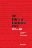 The Palestine Communist Party 1919-1948