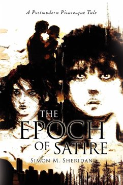 The Epoch of Satire - Sheridan, Simon M.