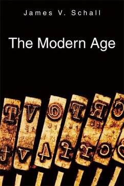 The Modern Age - Schall, James V.