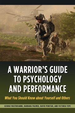 Warrior's Guide to Psychology and Performance - Tepe, Victoria; Penetar, David; Palmer, Barbara