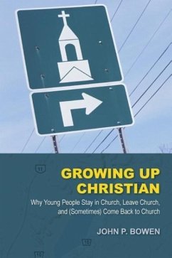 Growing Up Christian - Bowen, John P.
