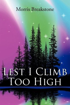 Lest I Climb Too High
