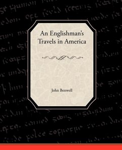 An Englishman's Travels in America - Benwell, John