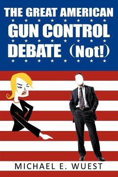 The Great American Gun Control Debate (NOT!)