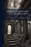 Manuel De L'histoire Des Religious