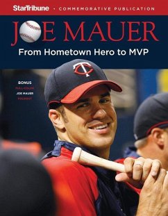 Joe Mauer: From Hometown Hero to MVP [With Poster] - Star Tribune