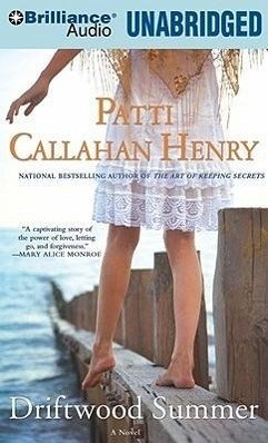 Driftwood Summer - Henry, Patti Callahan