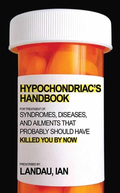 The Hypochondriac's Handbook - Landau, Ian