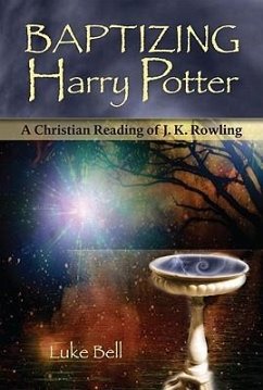 Baptizing Harry Potter - Bell, Luke