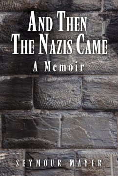 And Then the Nazis Came - Mayer, Seymour