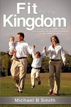 Fit for the Kingdom - Smith, Michael B.