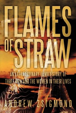 Flames of Straw - Zsigmond, Andrew