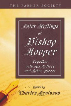 Later Writings of Bishop Hooper - Hooper, John