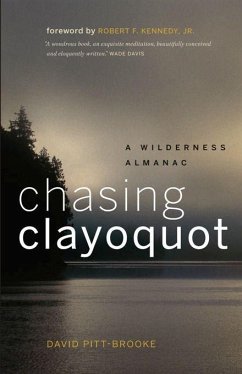 Chasing Clayoquot - Pitt-Brooke, David