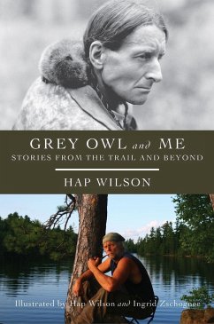 Grey Owl and Me - Wilson, Hap