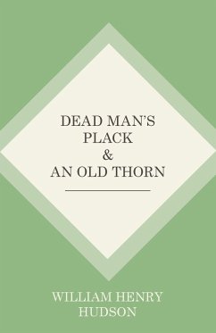 Dead Man's Plack and An Old Thorn - Hudson, William Henry