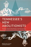 Tennessee's New Abolitionists: The Fight to End the Death Penalty in the Volunteer State