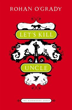 Let's Kill Uncle - O'Grady, Rohan