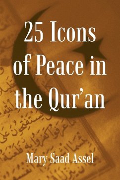 25 Icons of Peace in the Qur'an - Mary Saad Assel