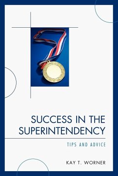 Success in the Superintendency - Worner, Kay T.