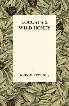 Locusts And Wild Honey - Burroughs, John