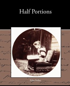 Half Portions - Ferber, Edna