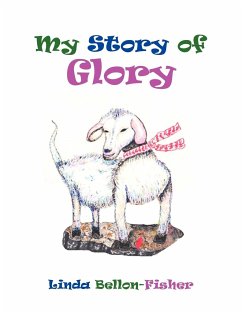 My Story Of Glory - Fisher, Linda Bellon