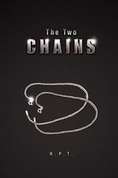 The Two Chains - R. P. T.