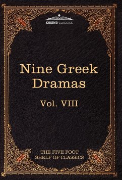 Nine Greek Dramas by Aeschylus, Sophocles, Euripides, and Aristophanes - Aeschylus; Sophocles