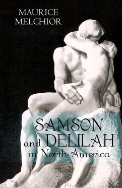 Samson and Delilah in North America - Maurice Melchior, Melchior