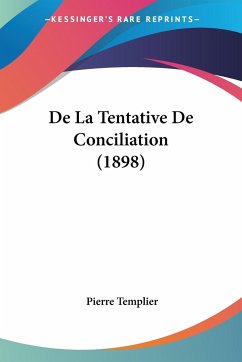 De La Tentative De Conciliation (1898) - Templier, Pierre