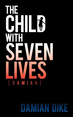 The Child with Seven Lives - Dike, Damian