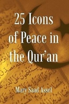 25 Icons of Peace in the Qur'an - Mary Saad Assel
