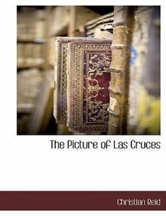 The Picture of Las Cruces - Reid, Christian