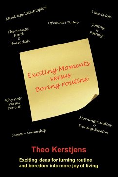 Exciting Moments Versus Boring Routine - Kerstjens, Theo