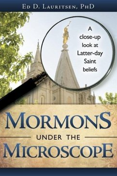 Mormons Under the Microscope - Lauritsen, Ed D.