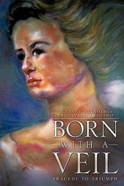 Born with a Veil - Reynolds, Suzanne; Delgado, Alvaro