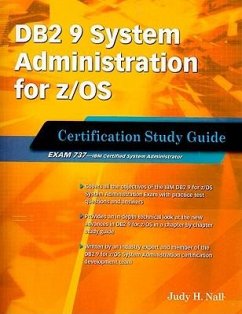 DB2 9 System Administration for Z/OS Certification Study Guide: Exam 737 - Nall, Judy