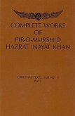 Complete Works of Pir-O-Murshid Hazrat Inayat Khan, Source Edition