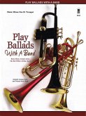 PLAY BALLADS W/A BAND PLAY BALLADS W/A BAND