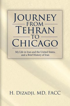 Journey from Tehran to Chicago - H. Dizadji, Md; Dizadji, H.