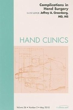 Complications of Hand Surgery, an Issue of Hand Clinics - Greenberg, Jeffrey A