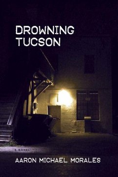 Drowning Tucson - Morales, Aaron Michael