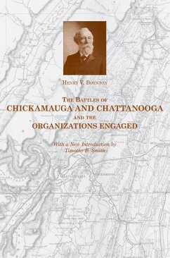 The Battles of Chickamauga and Chattanooga and the Organizations Engaged - Boynton, Henry V.