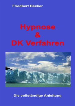 Hypnose und DK Verfahren - Becker, Friedbert