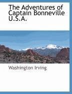 The Adventures of Captain Bonneville U.S.A. - Irving, Washington