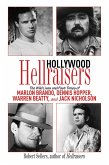 Hollywood Hellraisers: The Wild Lives and Fast Times of Marlon Brando, Dennis Hopper, Warren Beatty, and Jack Nicholson