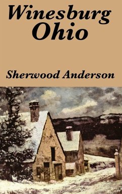 Winesburg, Ohio by Sherwood Anderson - Anderson, Sherwood